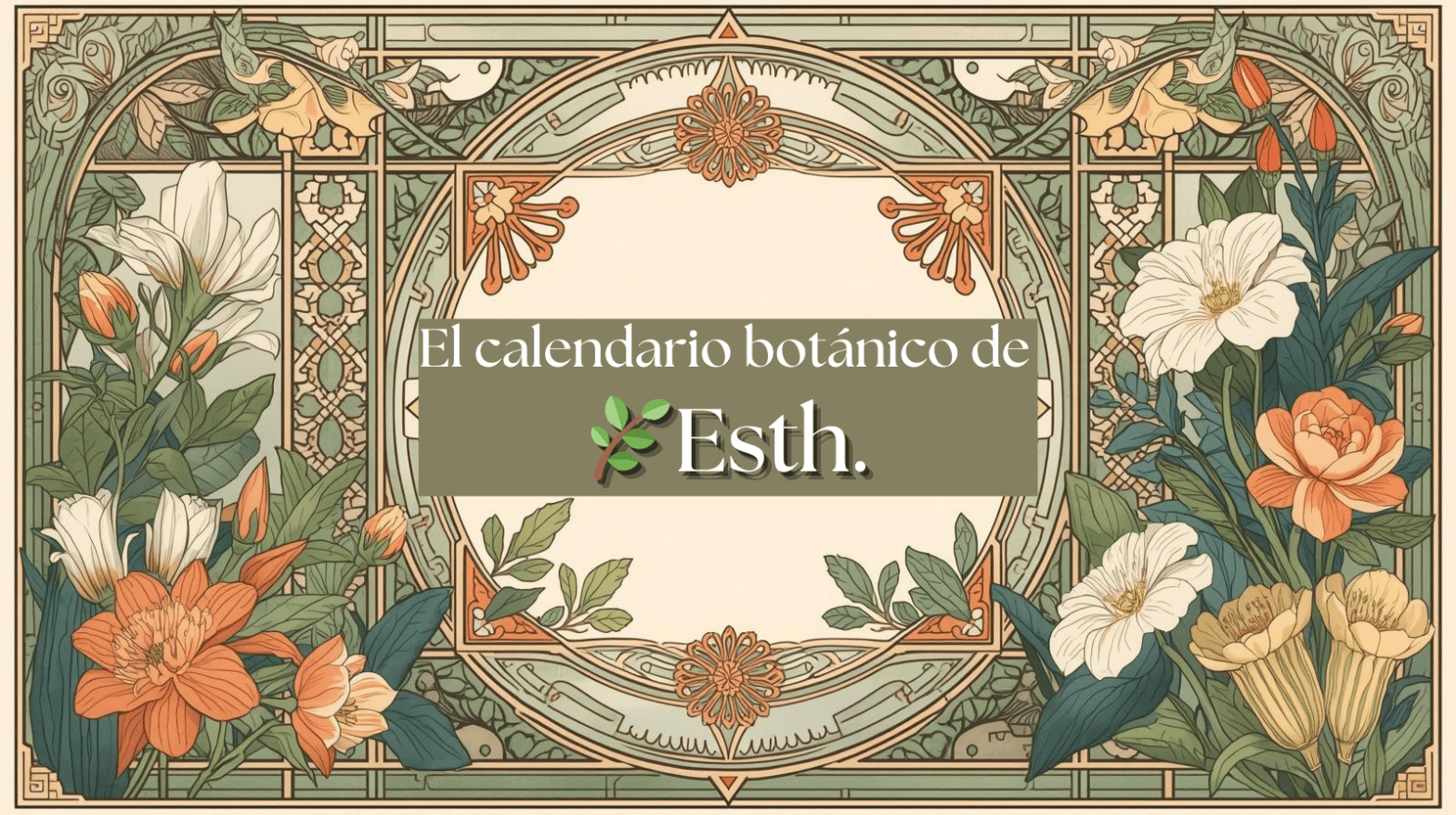 El calendario botánico de Esth.